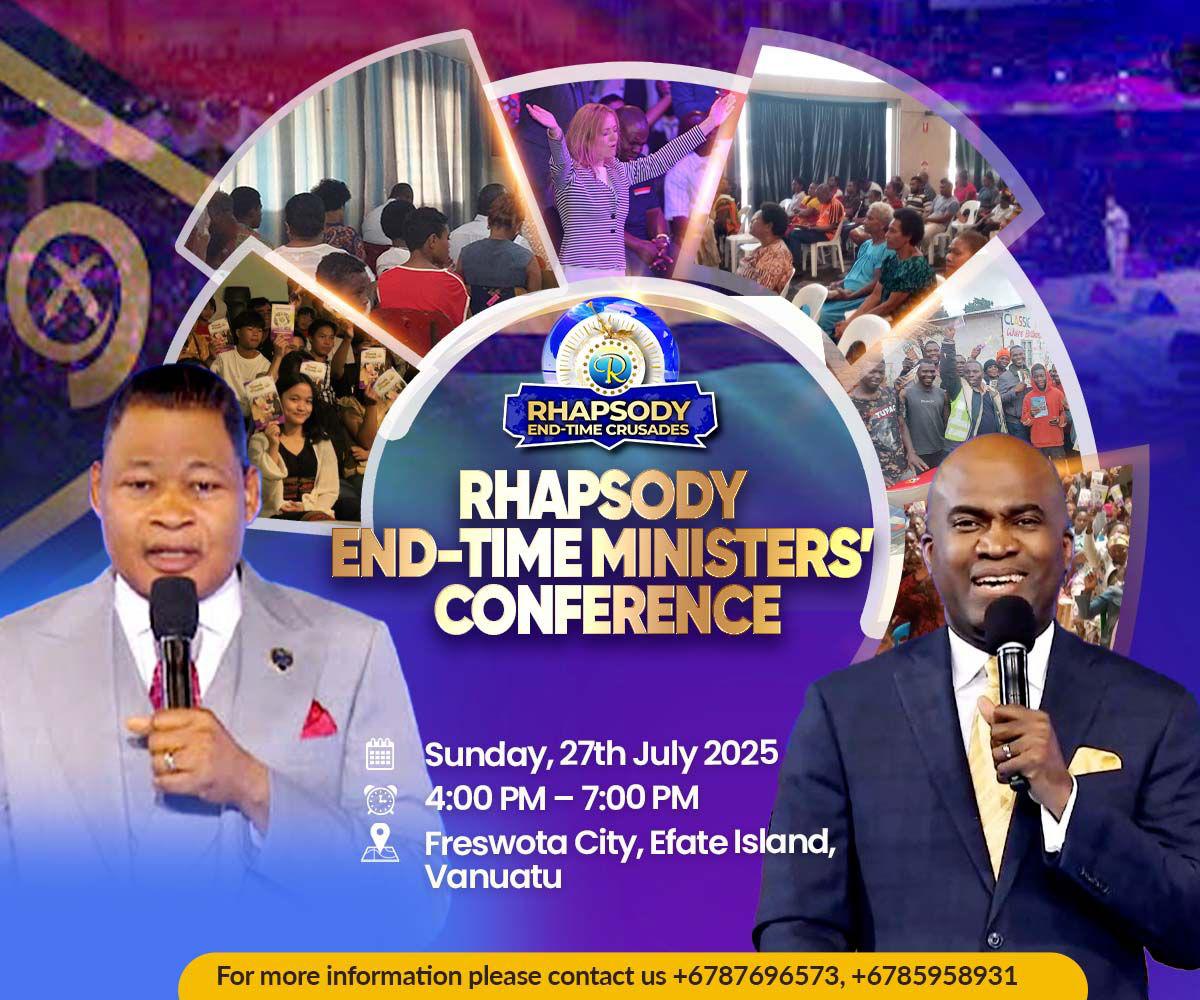 Rhapsody End-Time Ministers’ Conference - Vanuatu 